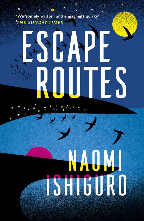 Book cover of Escape Routes: ‘Winsomely written and engagingly quirky' The Sunday Times