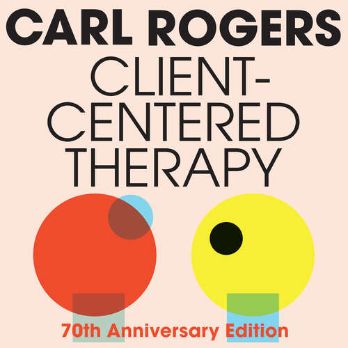 Book cover of Client Centered Therapy (New Ed)