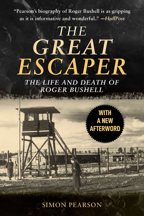 Book cover of The Great Escaper: The Life and Death of Roger Bushell