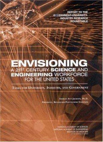 Book cover of Envisioning A 21st Century Science And Engineering Workforce For The United States: Tasks For University, Industry, And Government