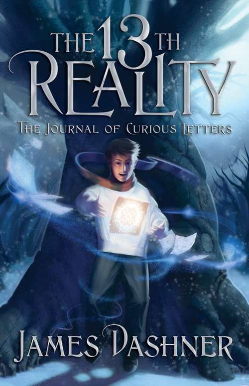 The Journal of Curious Letters (The 13th Reality #1)