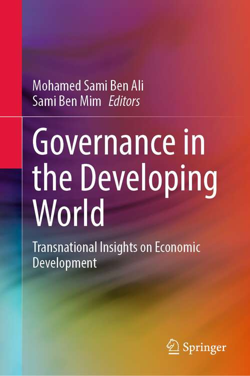 Book cover of Governance in the Developing World: Transnational Insights on Economic Development (1st ed. 2023)