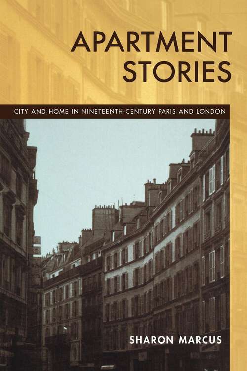 Book cover of Apartment Stories: City and Home in Nineteenth-Century Paris and London
