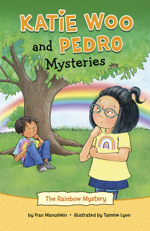 Book cover of The Rainbow Mystery (Katie Woo and Pedro Mysteries)