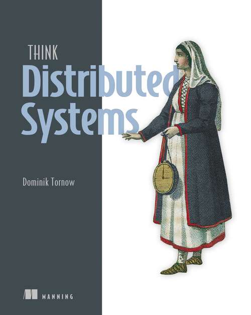 Book cover of Think Distributed Systems