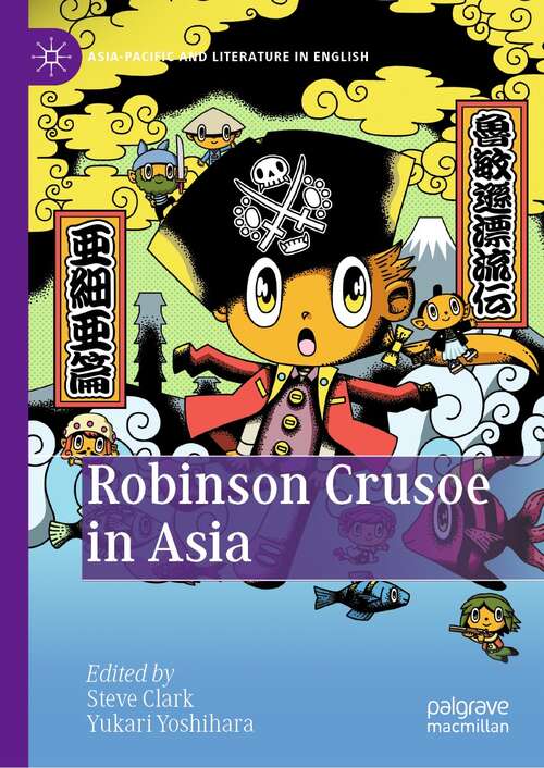 Robinson Crusoe in Asia (Asia-Pacific and Literature in English)