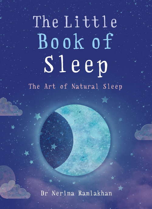 Book cover of The Little Book of Sleep: The Art of Natural Sleep