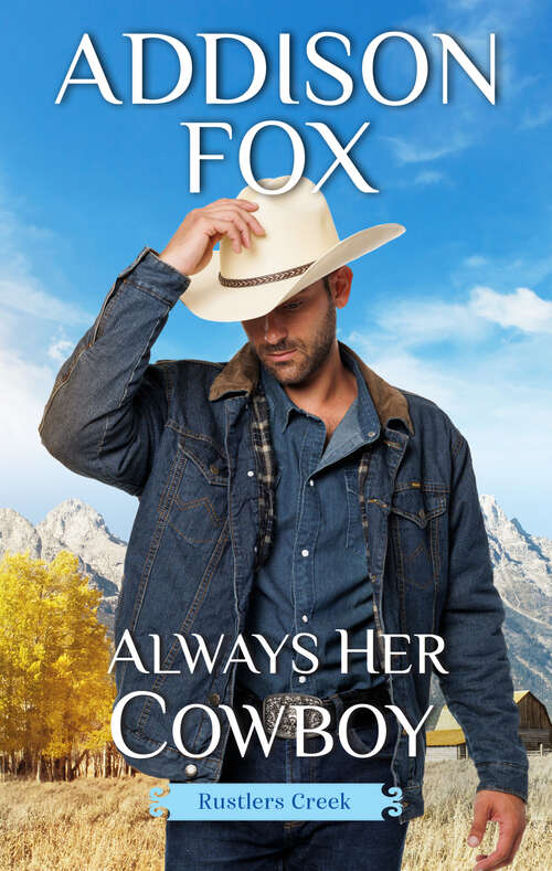 Book cover of Always Her Cowboy: Rustler's Creek