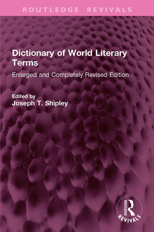 Book cover of Dictionary of World Literary Terms: Enlarged and Completely Revised Edition (Routledge Revivals)