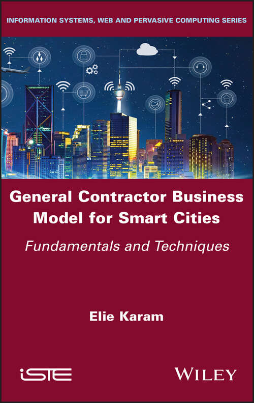 Book cover of General Contractor Business Model for Smart Cities: Fundamentals and Techniques
