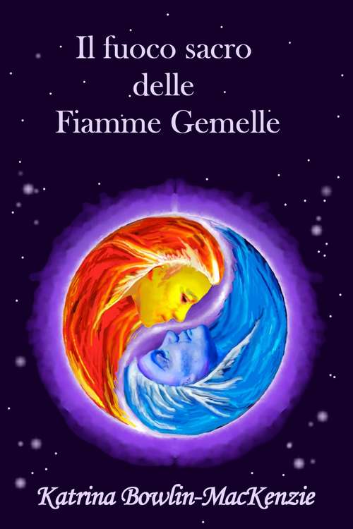 Book cover of Il fuoco sacro delle Fiamme Gemelle