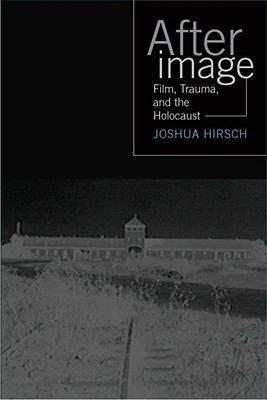 Book cover of Afterimage: Film, Trauma, and the Holocaust