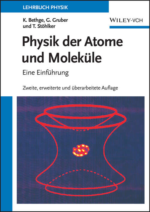 Book cover of Physik der Atome und Moleküle: Eine Einführung (2. Auflage)