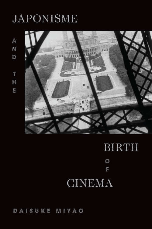 Book cover of Japonisme and the Birth of Cinema