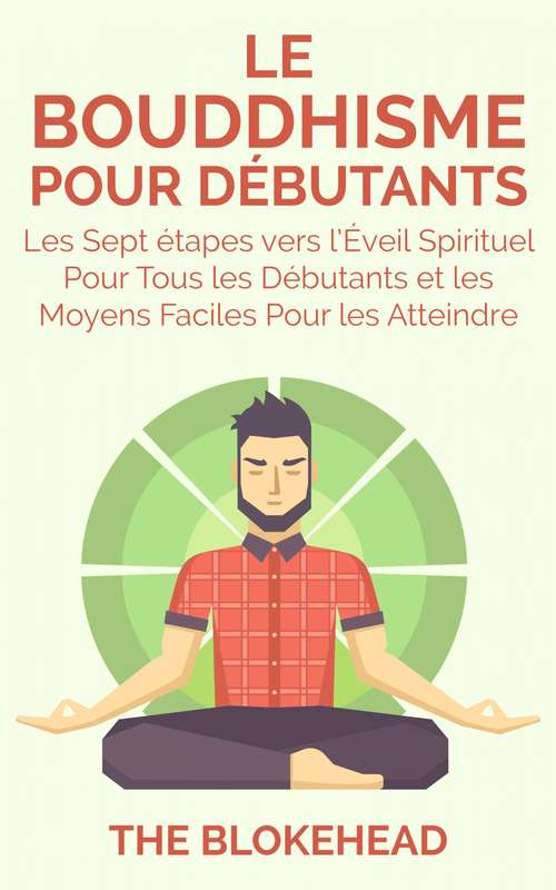 Book cover of Le Bouddhisme Pour Debutants