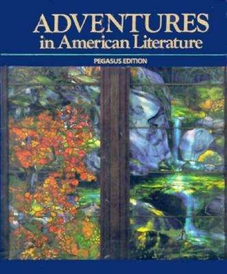 Book cover of Adventures In American Literature: Pegasus Edition