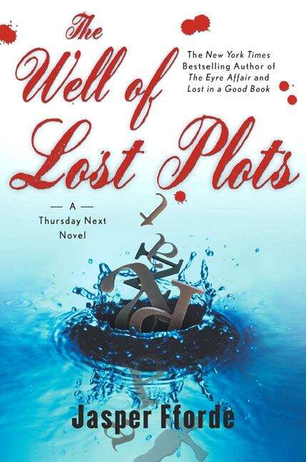 Book cover of The Well of Lost Plots (Thursday Next #3)