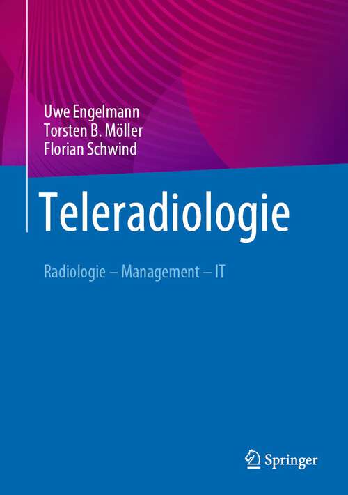 Teleradiologie: Radiologie – Management – IT