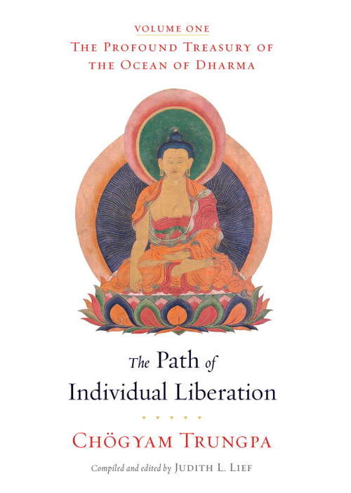 Book cover of The Path of Individual Liberation: The Profound Treasury of the Ocean of Dharma, Volume One (volume #1)