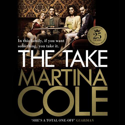 Book cover of The Take: A gripping crime thriller of family lies and betrayal