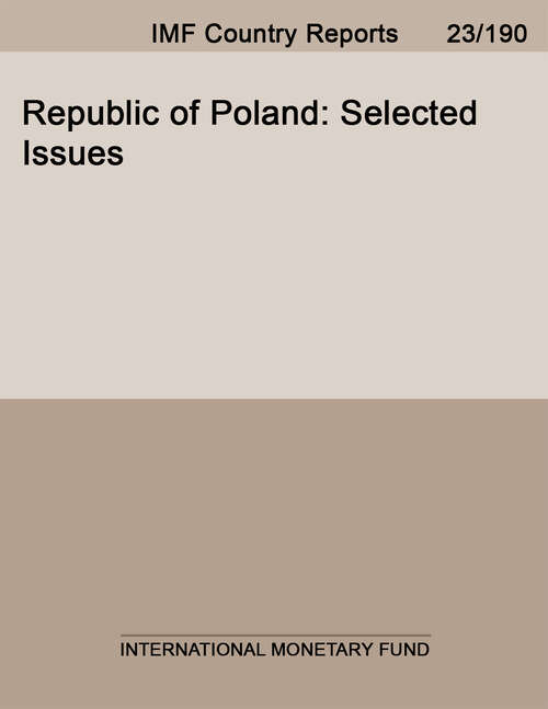Book cover of Republic of Poland: Selected Issues (Imf Staff Country Reports: Country Report No. 14/174)