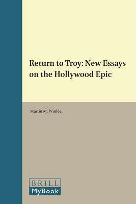 Book cover of Return to Troy: New Essays on the Hollywood Epic