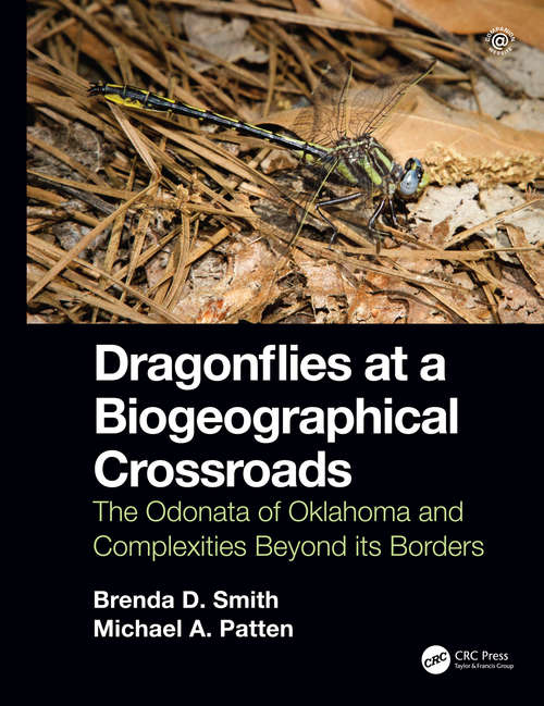 Dragonflies at a Biogeographical Crossroads: The Odonata of Oklahoma and Complexities Beyond Its Borders