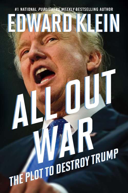 Book cover of All Out War: The Plot to Destroy Trump