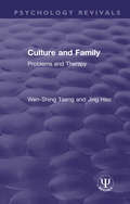 Culture and Family: Problems and Therapy (Psychology Revivals)