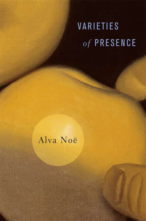 Book cover of Varieties of Presence