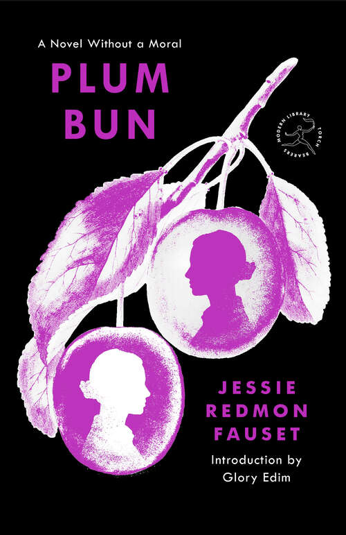 Book cover of Plum Bun: A Novel Without a Moral (Modern Library Torchbearers)