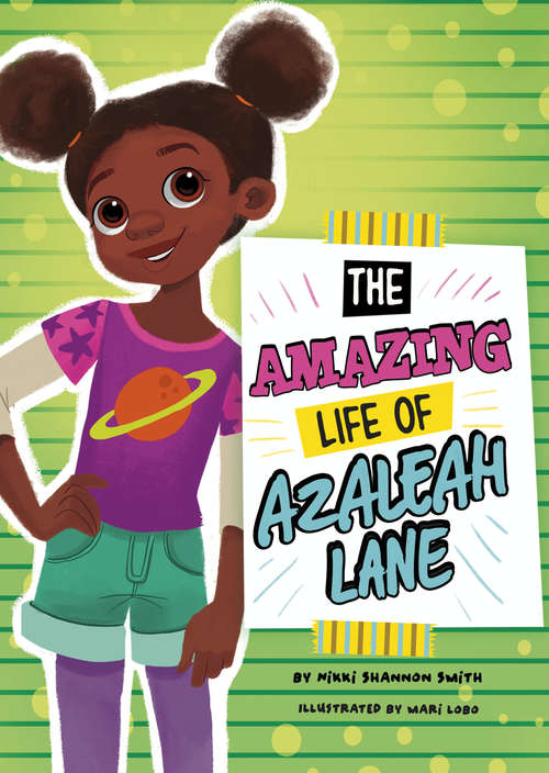 The Amazing Life of Azaleah Lane (Azaleah Lane)
