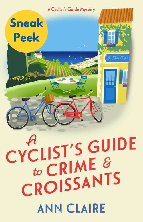 Book cover of A Cyclist's Guide to Crime & Croissants: Sneak Peek (A Cyclist's Guide Mystery)