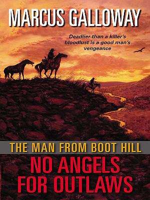 Book cover of The Man From Boot Hill: No Angels for Outlaws