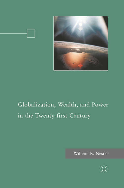 Book cover of Globalization, Wealth, and Power in the Twenty-first Century