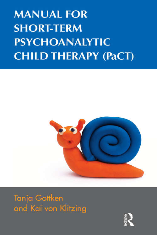 Manual for Short-term Psychoanalytic Child Therapy (PaCT)