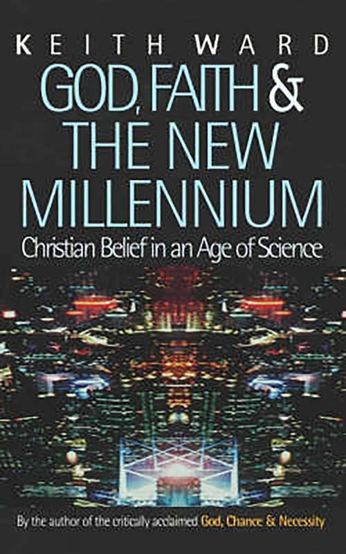 Book cover of God, Faith and the New Millennium