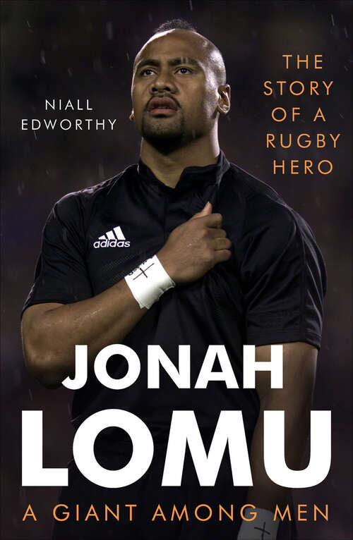 Book cover of Jonah Lomu, A Giant Among Men: The Story of a Rugby Hero