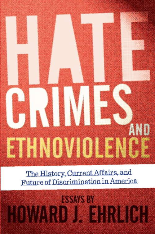 Book cover of Hate Crimes and Ethnoviolence