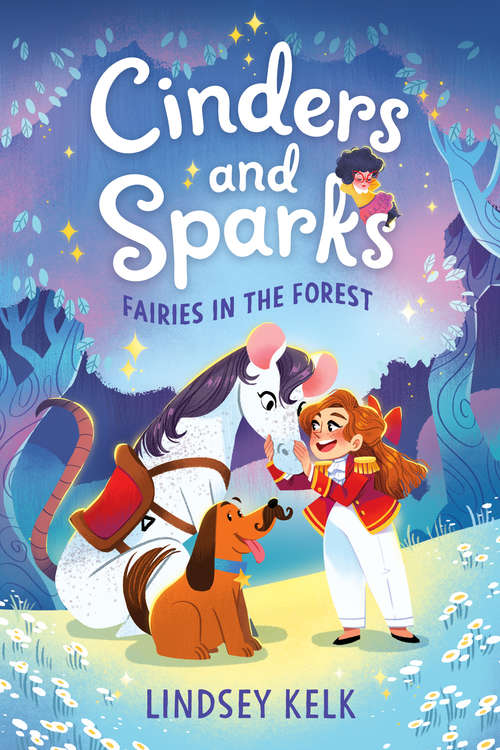 Book cover of Cinders and Sparks #2: Fairies in the Forest (Cinders and Sparks #2)