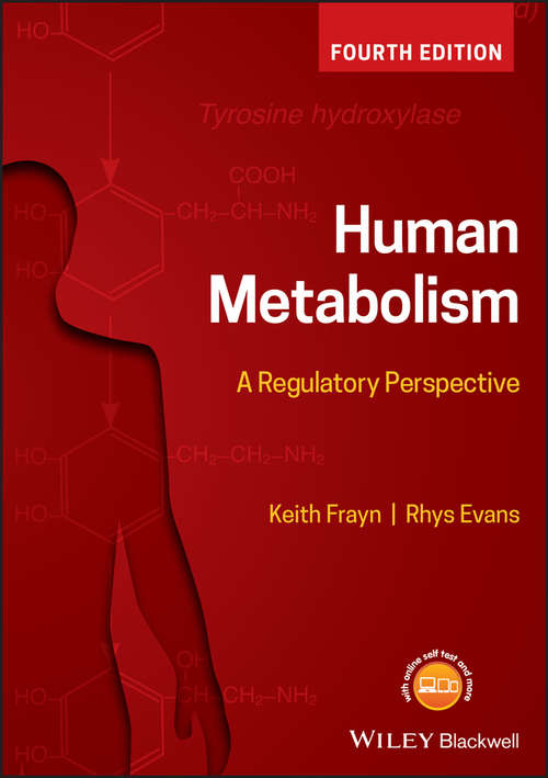 Human Metabolism: A Regulatory Perspective (Frontiers In Metabolism/neurobiology Ser. #No. 1)
