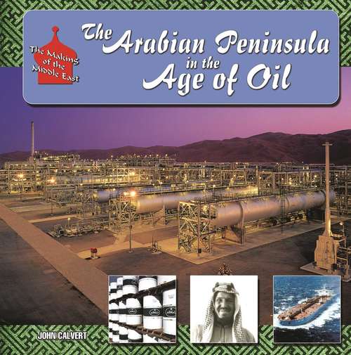 Book cover of The Arabian Peninsula in  Age of Oil