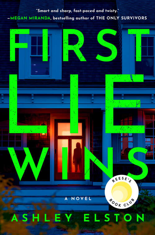Cover: First Lie Wins by Ashely Elston. Logo: Reese's Book Club.