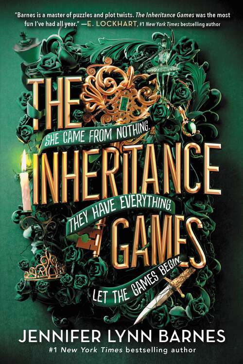 Cover: The Inheritance Games by Jennifer Lynn Barnes. Tagline: She came from nothing. They have everything. Let the games begin.