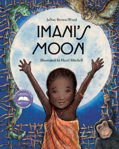 Cover: Imani's Moon by JaNay Brown-Wood, illustrated by Hazel Mitchell.