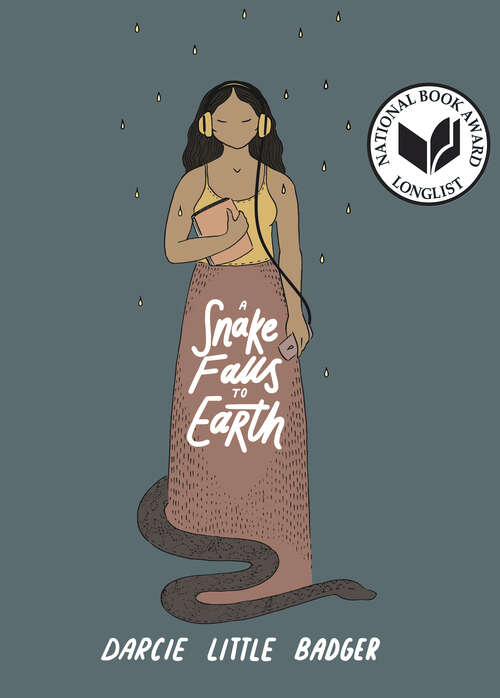 Cover: A Snake Falls to Earth by Darcie Little Badger. Logo: National Book Award Longlist.