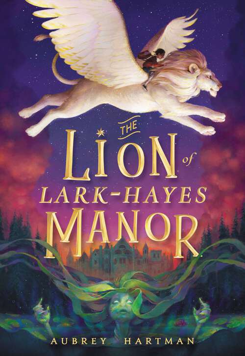 Cover: The Lion of Lark-Hayes Manor by Aubrey Hartman