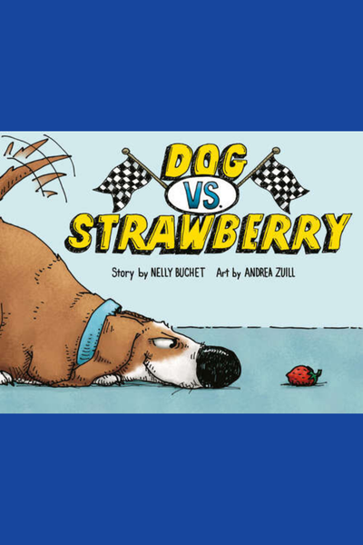 Book Cover: Dog Versus Strawberry by Nelly Buchet