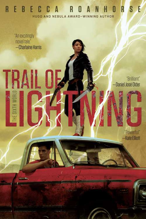 Cover: Trail of lightning, by Rebecca Roanhorse.