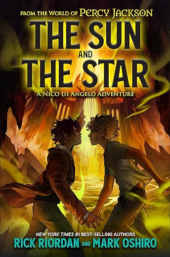 Cover: The Sun and the Star: A Nico di Angelo Adventure (From the World of Percy Jackson) by Rick Riordan, and Mark Oshiro